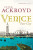 Venice - Peter Ackroyd