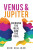 Venus and Jupiter: Bridging the Ideal and the Real - Erin Sullivan