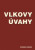 Vlkovy úvahy - Olina Buchlová