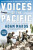 Voices of the Pacific, Expanded Edition - Marcus Brotherton,Adam Makos
