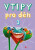 Vtipy pro děti 3 - Zuzana Neubauerová