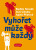 Vyhořet může každý - Radkin Honzák,Aleš Cibulka,Agáta Pilátová