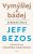 Vymýšlej a bádej - Jeff Bezos