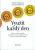 Využít každý den - Pamela Espelandová,Rosemary Wallnerová