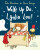 Wake Up Do, Lydia Lou! - Julia Donaldsonová