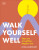 Walk Yourself Well - Nina Barough