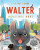 Walter Does His Best - Eva Pilgrim