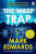 Wasp Trap - Mark Edwards