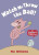 Watch Me Throw the Ball! - Mo Willems