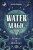 Water Magic - Lilith Dorsey