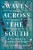 Waves Across the South - Sujit Sivasundaram