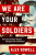 We Are Your Soldiers - Alex Rowell