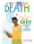 We Need to Talk About Death - Neon Squid,Sarah Chavez