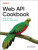 Web API Cookbook - Joe Attardi