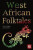 West African Folktales - J. K. Jackson