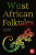 West African Folktales - J. K. Jackson