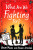 What Are We Fighting For? - Roger Stevens,Brian Moses