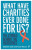 What Have Charities Ever Done for Us? â€“ The Storie s Behind the Headlines - Stephen  Cook,Tania  Mason