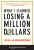 What I Learned Losing a Million Dollars - Brendan Moynihan,Jim Paul