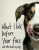 What I Lick Before Your Face ... and Other Haikus By Dogs - Jamie Coleman