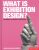 What is Exhibition Design? - Craig Berger,Jan Lorenc,Lee Skolnick