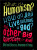What is Humanism? How do you live without a god? And Other Big Questions for Kids - Michael Rosen,Annemarie Young