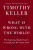 What is Wrong with the World? - Timothy Keller