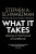 What It Takes: Lessons in the Pursuit of Excellence - Stephen A. Schwarzman