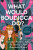 What Would Boudicca Do? - Elizabeth Foley,Beth Coates
