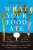 What Your Food Ate - Anne Bikle,David R.  Montgomery