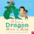 When a Dragon Meets a Baby - Caryl Hart