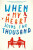 When My Heart Joins the Thousand - A.J. Steiger