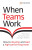 When Teams Work: How to develop and lead a high-performing team - Fiona Dent,Mike Brent,Nigel Melville