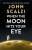 When the Moon Hits Your Eye - John Scalzi