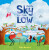 When The Sky Was Too Low - Autumn Publishing