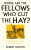 Where Are the Fellows Who Cut the Hay? - Robert Ashton