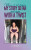 Where It All Began: My Story So Far and More, With a Twist - Judith Wilson