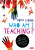 Who Am I Teaching? - Poppy Gibson