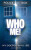 Who Me! - David J Howe