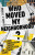 Who Moved My Neighborhood? â€“ Leading Congregations Through Gentrification and Economic Change - Harold Calvin Ray,Mark E. Strong
