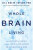 Whole Brain Living - Dr. Jill Bolte Taylor