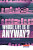 Whose Life is it Anyway? - Brian Clark