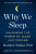 Why We Sleep - Matthew Walker