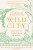 Wild City - Florence Wilkinson