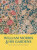 William Morris and His Gardens - Gavin Francis Stoneystreet