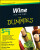 Wine All-in-One For Dummies - Mary Ewing-Mulligan,Ed McCarthy,Maryann Egan