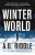 Winter World - A. G. Riddle