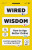 Wired Wisdom â€“ How to Age Better Online - Eszter Hargittai,John, JD Palfrey