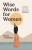 Wise Words for Women - Donna Lancaster