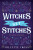 Witches Get Stitches - Juliette Cross
